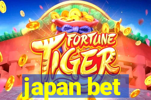 japan bet